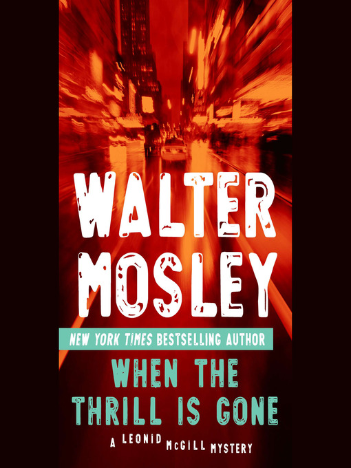 Title details for When the Thrill Is Gone by Walter Mosley - Wait list